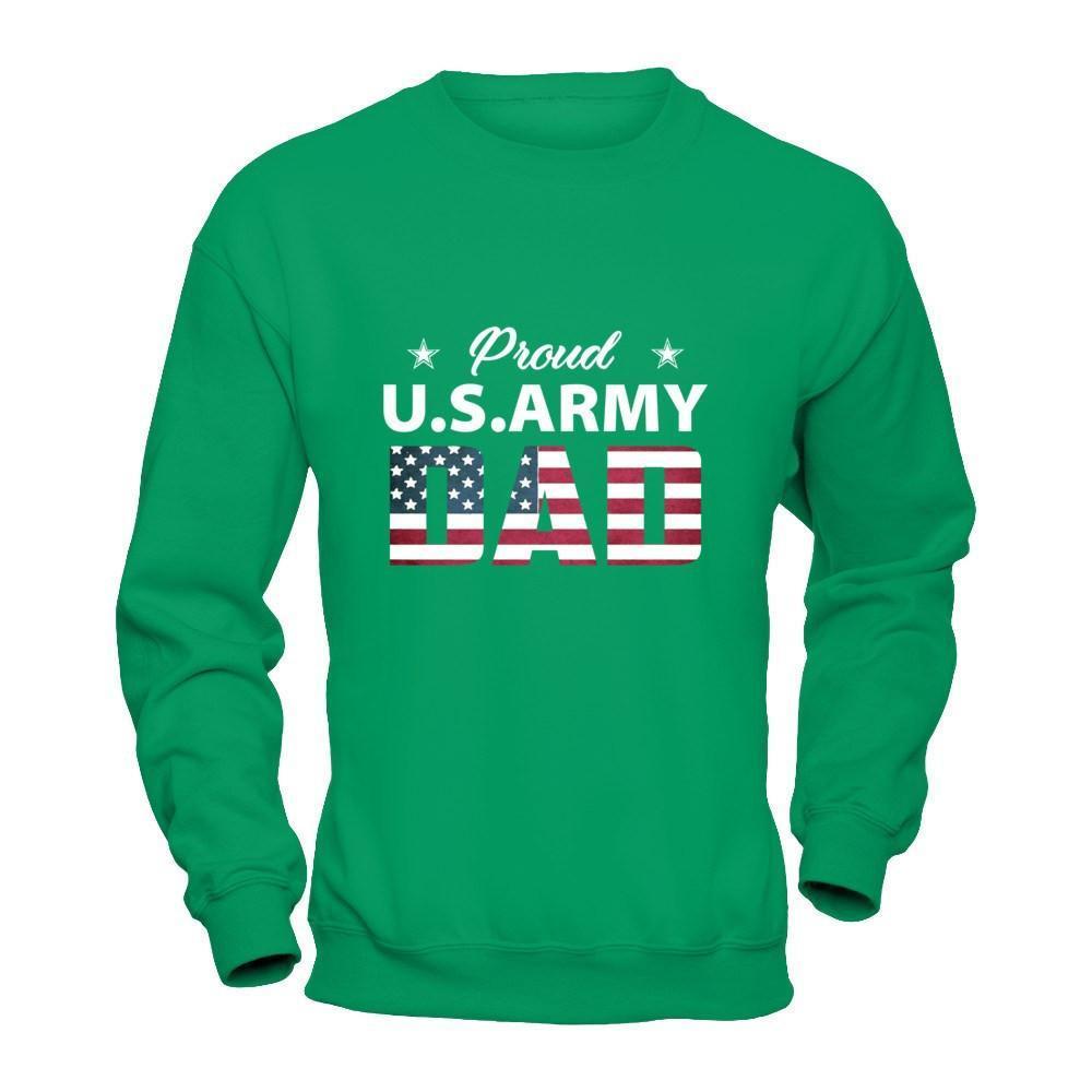 Proud Us Army Dad-T-Shirt & Hoodie-Crewneck Sweatshirt-Irish Green
