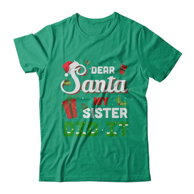 Dear Santa My Sister Did It Christmas Brother-T-Shirt & Sweatshirt-Classic T-Shirt-Kelly Green