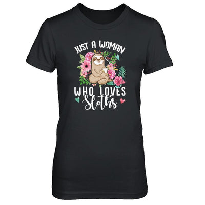 Just A Woman Who Loves Sloths-T-Shirt & Tank Top-Women's T-Shirt-Black