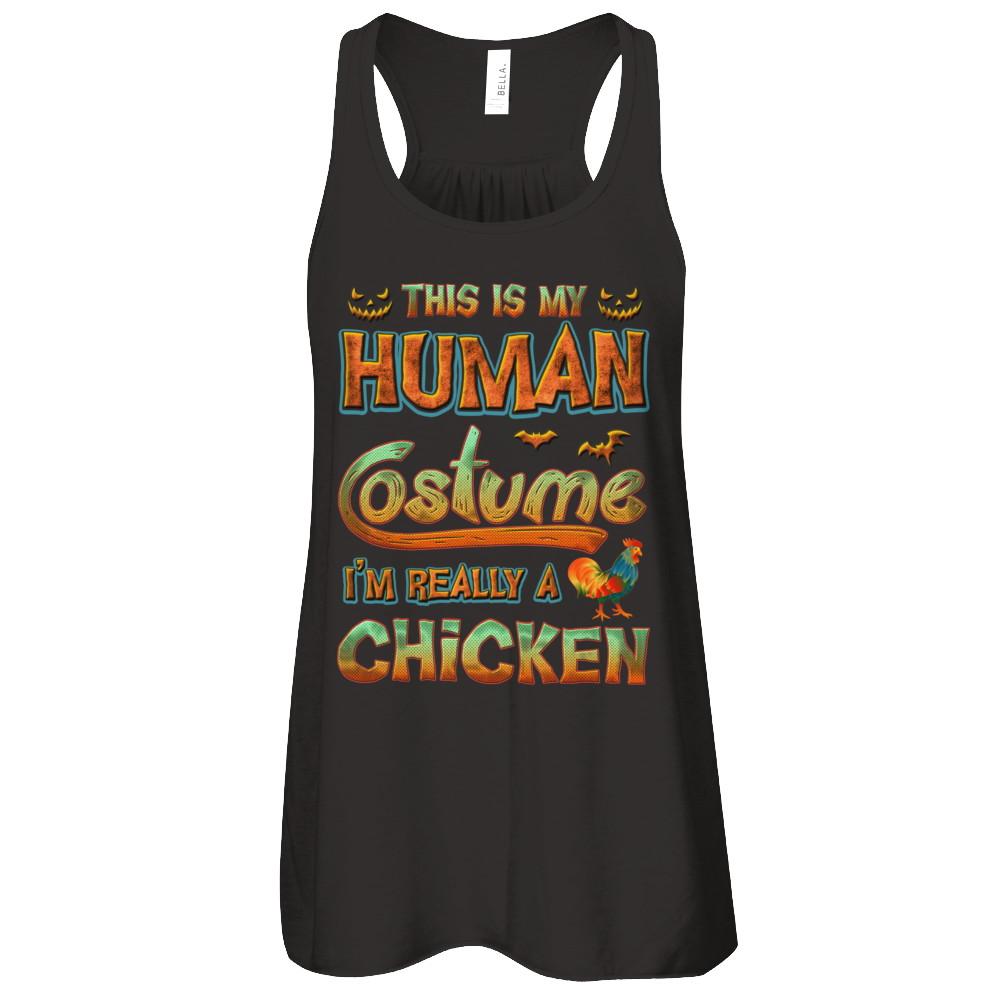 Chicken Halloween My Human Costume I'm Really A Chicken-T-Shirt & Tank Top-Women's Flowy Racerback Tank-Black