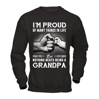 Proud Of Many Things In Life Nothing Beats Being A Grandpa-T-Shirt & Hoodie-Crewneck Sweatshirt-Black