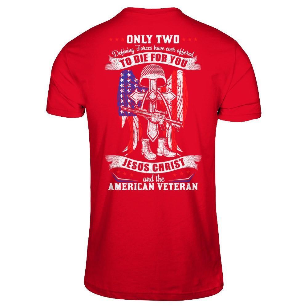 Only Two Defining Forces Have Ever Offered To Die-T-Shirt & Hoodie-Premium T-Shirt-Red