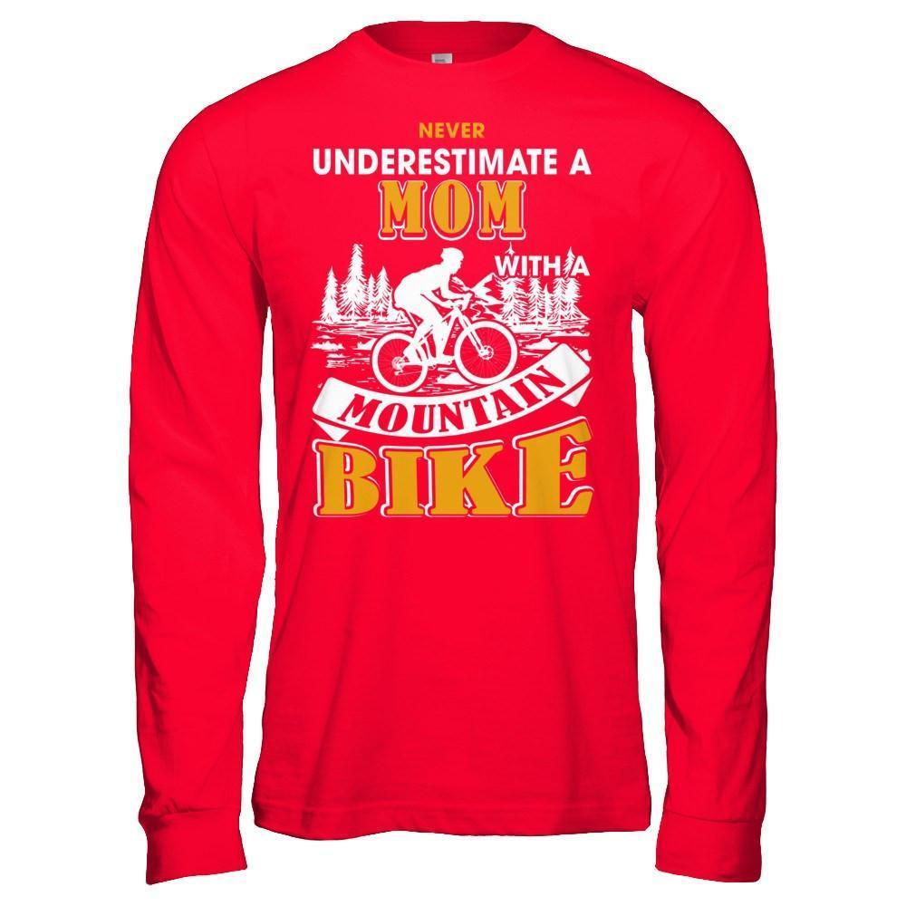Never Underestimate A Mom With A Mountain Bike-T-Shirt & Hoodie-Long Sleeve T-Shirt-Red
