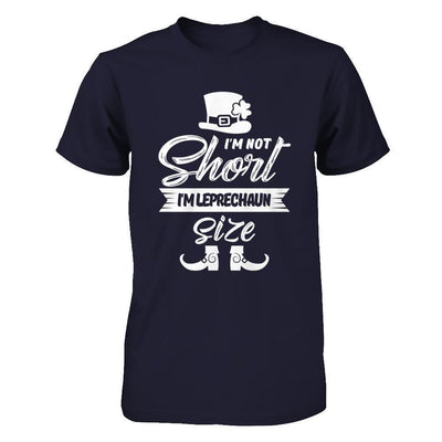 I'm Not Short I'm Leprechaun Size Saint Patty's Day-T-Shirt & Hoodie-Premium T-Shirt-Midnight Navy