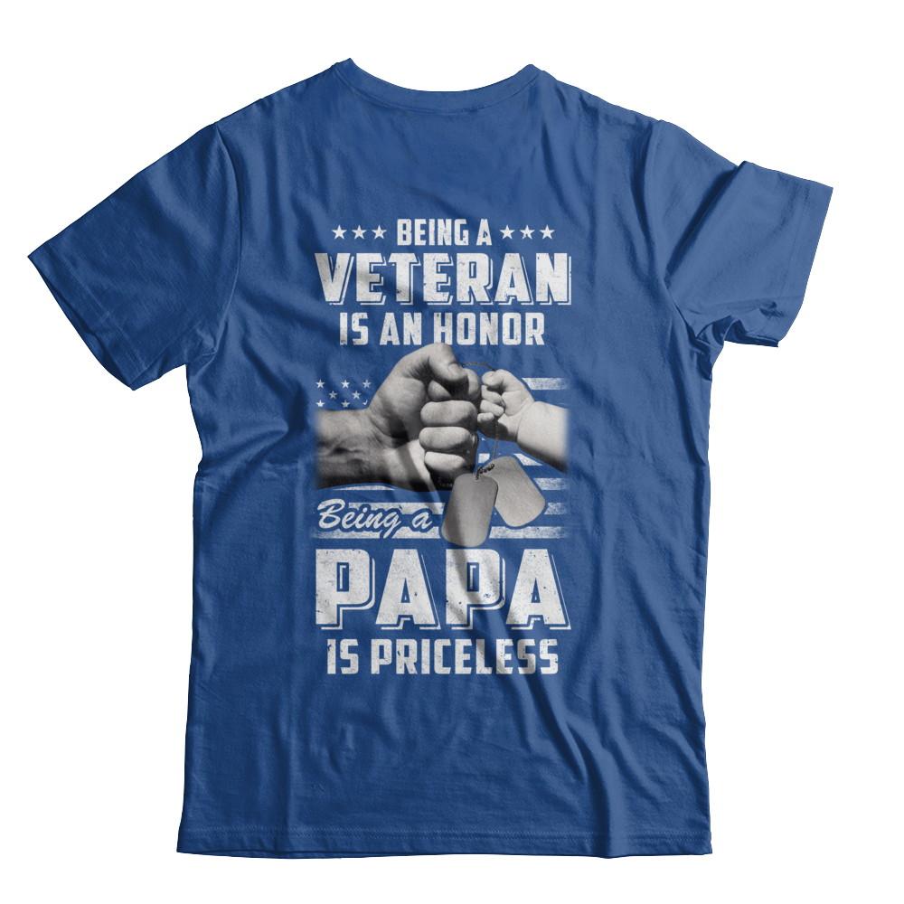 Being A Veteran Is An Honor Being A Papa Is Priceless-T-Shirt & Hoodie-Classic T-Shirt-Royal