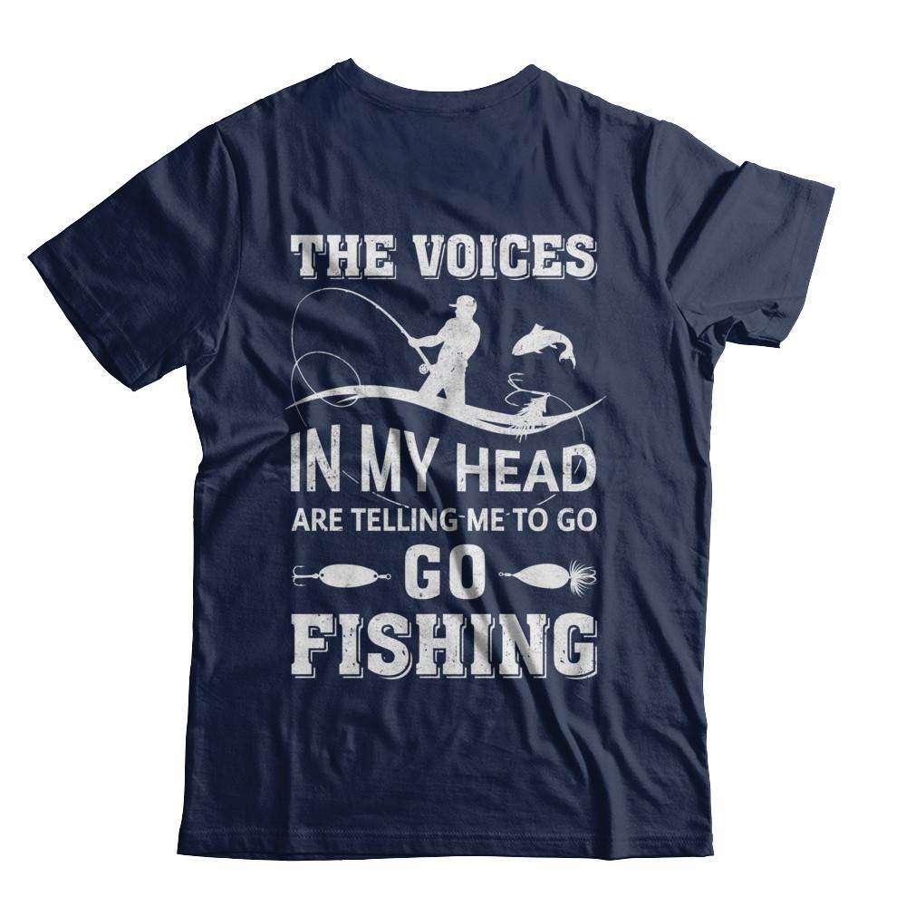 The Voices In My Head Are Telling Me To Go Fishing-T-Shirt & Hoodie-Classic T-Shirt-Navy