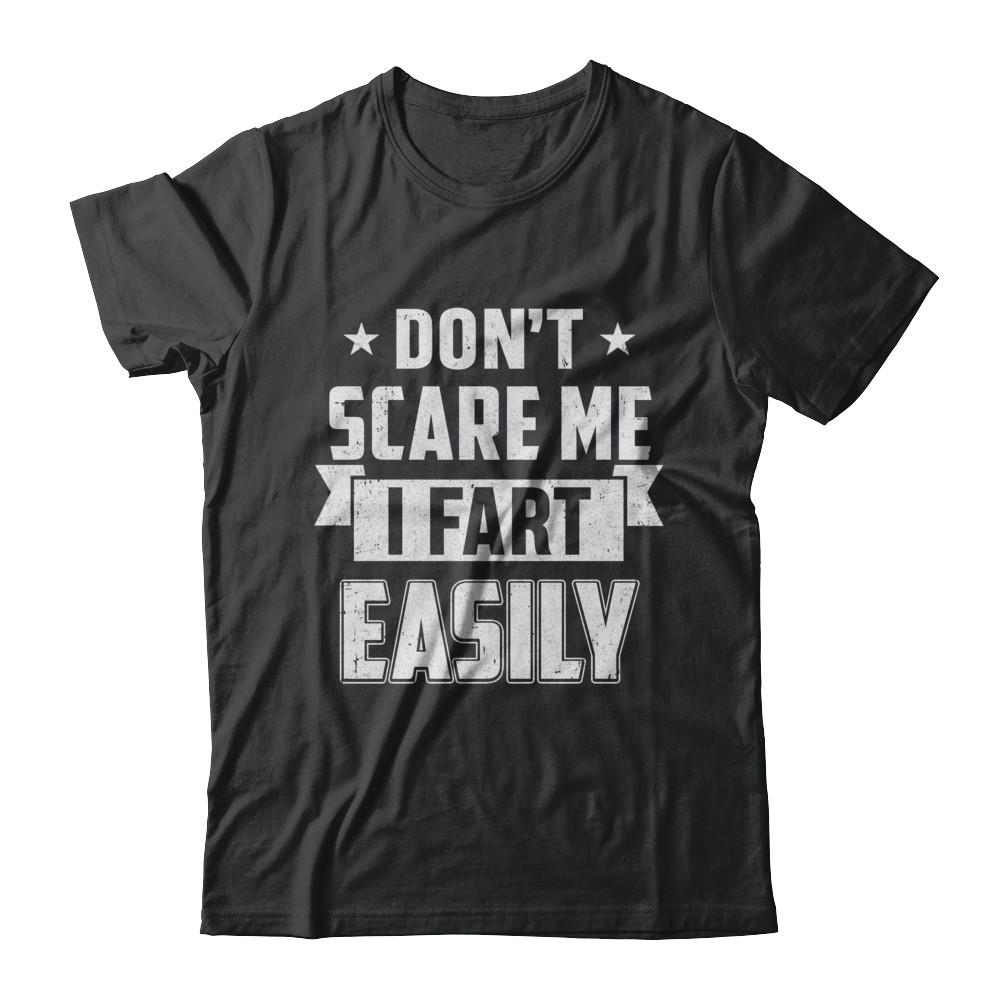 Halloween Don't Scare Me I Fart Easily-T-Shirt & Hoodie-Classic T-Shirt-Black