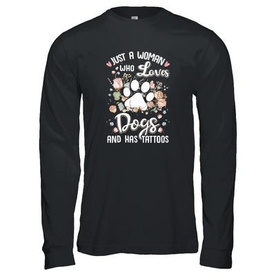 Just A Woman Who Loves Dogs And Have Tattoos-T-Shirt & Tank Top-Long Sleeve T-Shirt-Black
