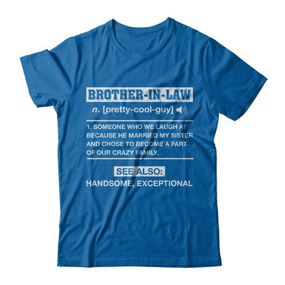 Brother-In-Law Funny Meaning Definition-T-Shirt & Hoodie-Classic T-Shirt-Royal