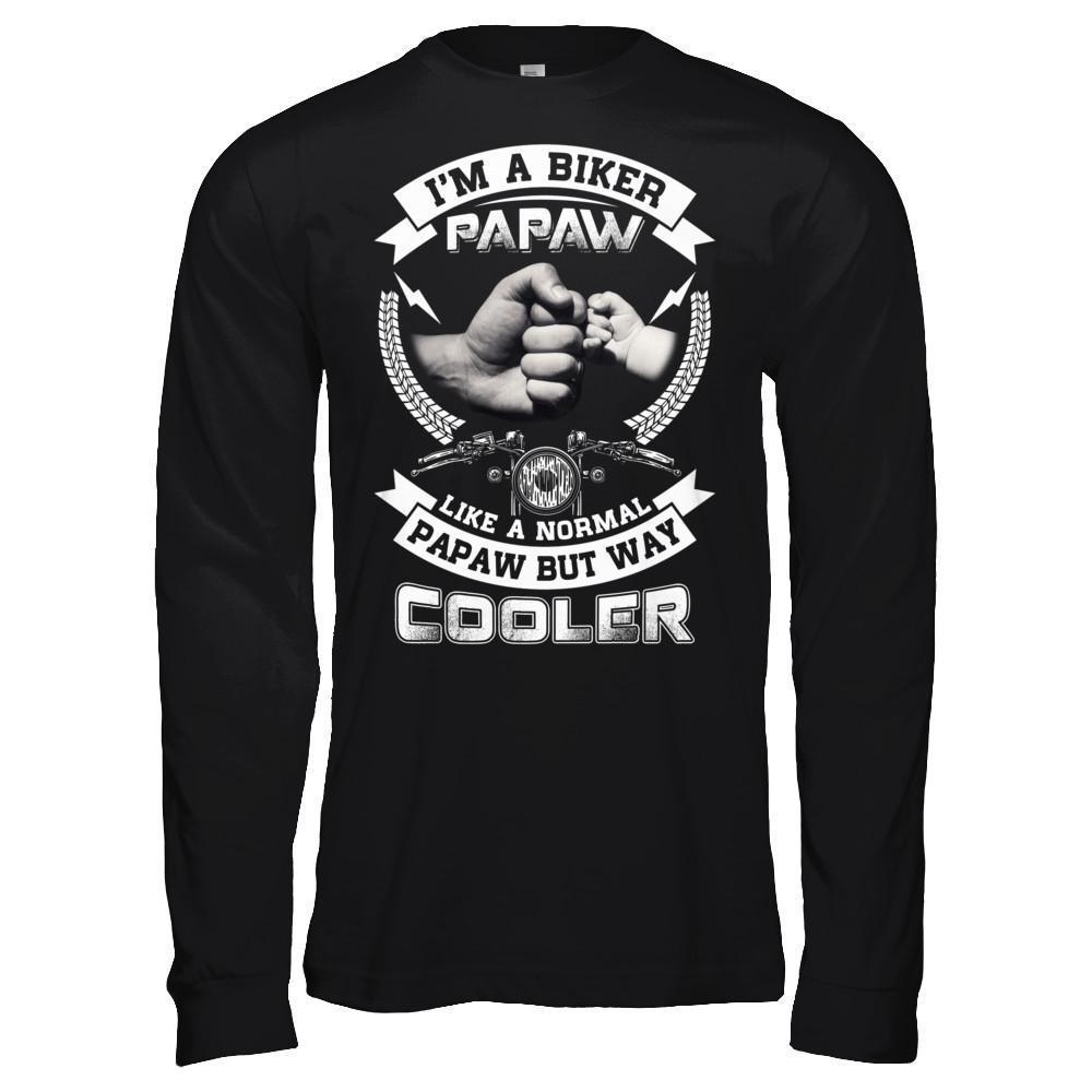 I'm A Biker Papaw Like A Normal Papaw But Way Cooler-T-Shirt & Hoodie-Long Sleeve T-Shirt-Black