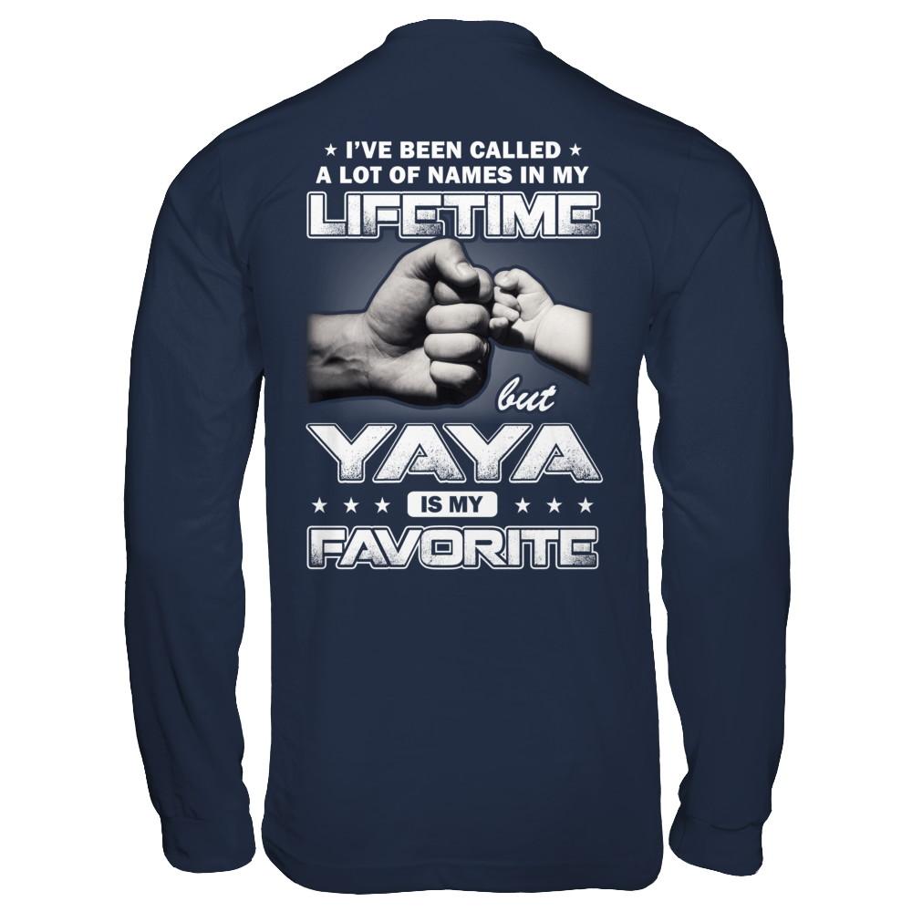 I've Been Called A Lot Of Names But Yaya Is My Favorite-T-Shirt & Hoodie-Long Sleeve T-Shirt-Navy