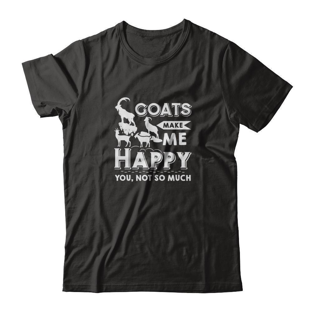 Goats Make Me Happy You Not So Much Goat Lover-T-Shirt & Tank Top-Premium T-Shirt-Black
