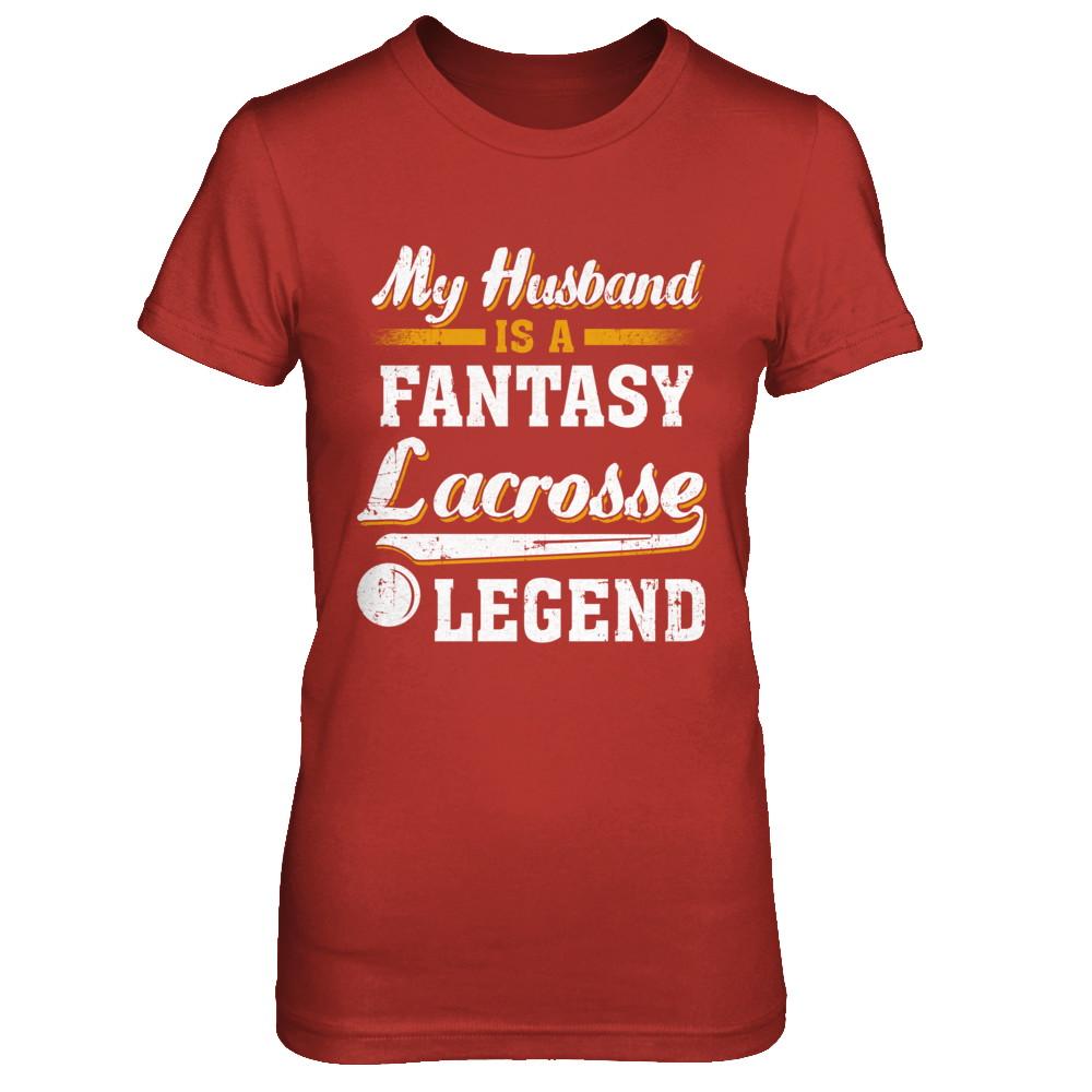 My Husband Is A Fantasy Lacrosse Legend-T-Shirt & Hoodie-Women's T-Shirt-Red