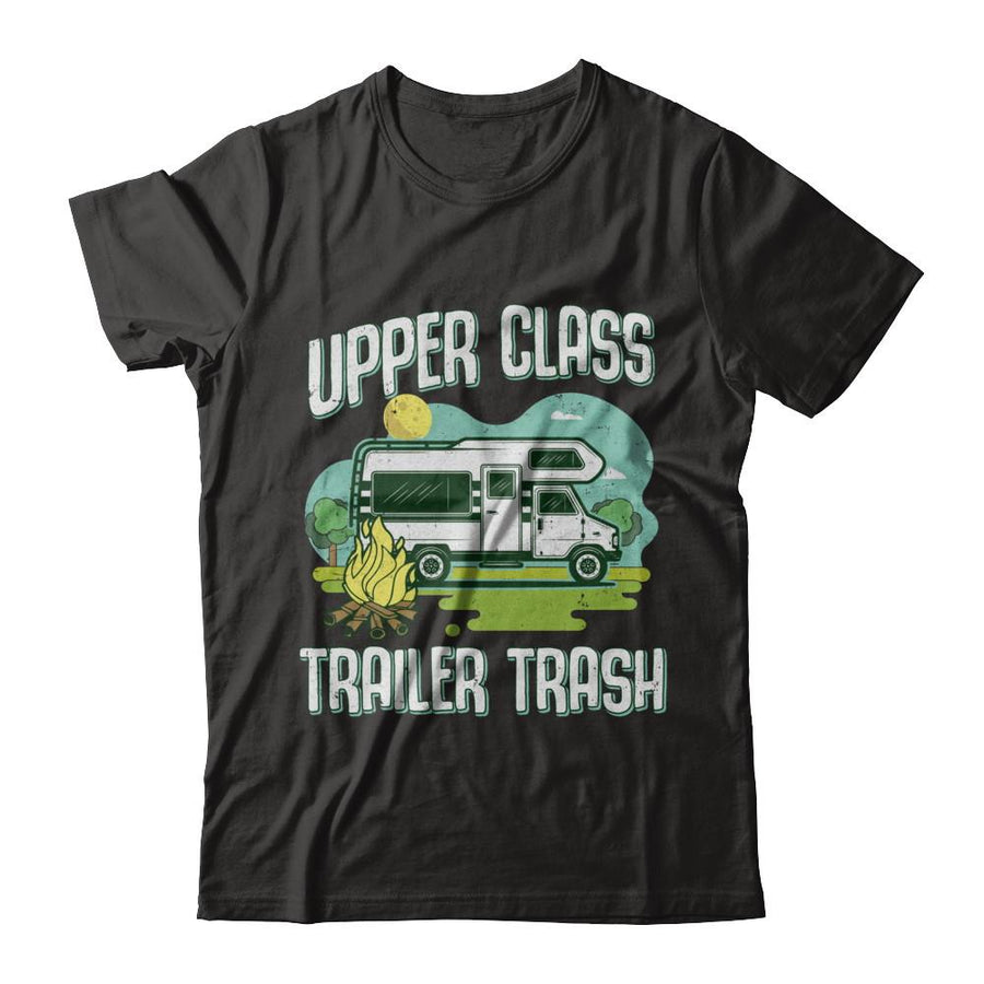 Upper Class Trailer Trash Dad Mom Grandpa Grandma Camping-T-Shirt & Hoodie-Classic T-Shirt-Black