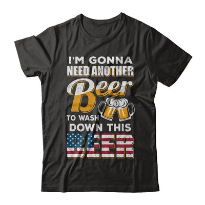 I'm Gonna Need Another Beer To Wash Down This Beer-T-Shirt & Hoodie-Classic T-Shirt-Black