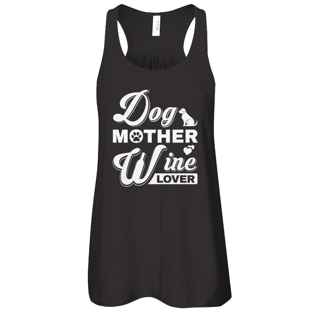 Dog Mother Wine Lover-T-Shirt & Tank Top-Women's Flowy Racerback Tank-Black