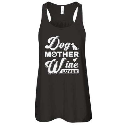 Dog Mother Wine Lover-T-Shirt & Tank Top-Women's Flowy Racerback Tank-Black