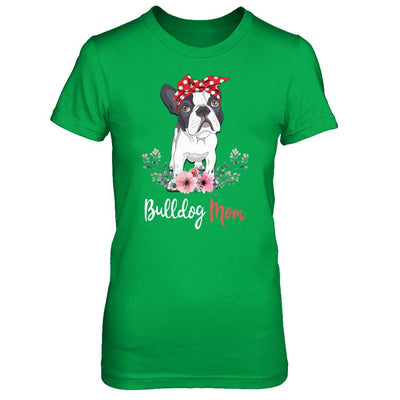 Bulldog Mom Gift For Women Dog Lover-T-Shirt & Hoodie-Women's T-Shirt-Irish Green