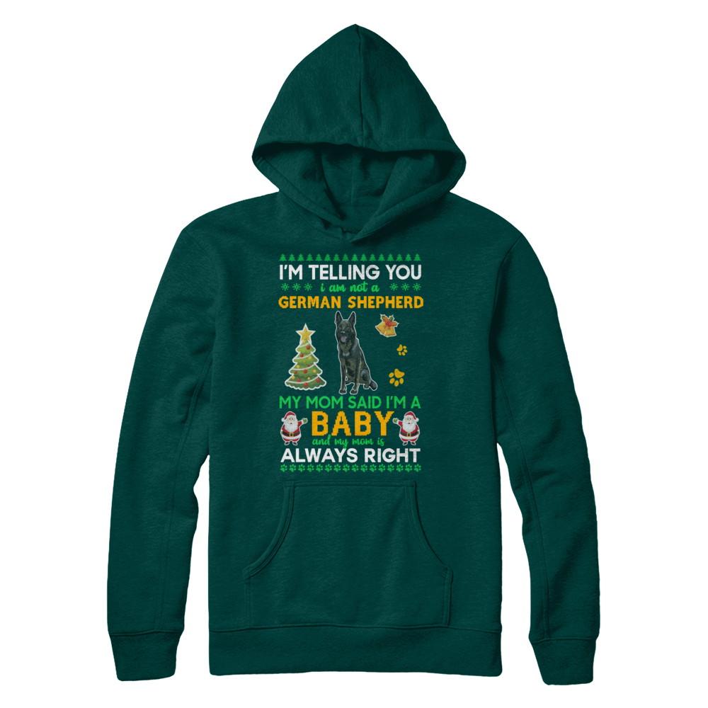 I Am Not A Black German Shepherd My Mom Said I'm A Baby-T-Shirt & Sweatshirt-Pullover Hoodie-Deep Forest