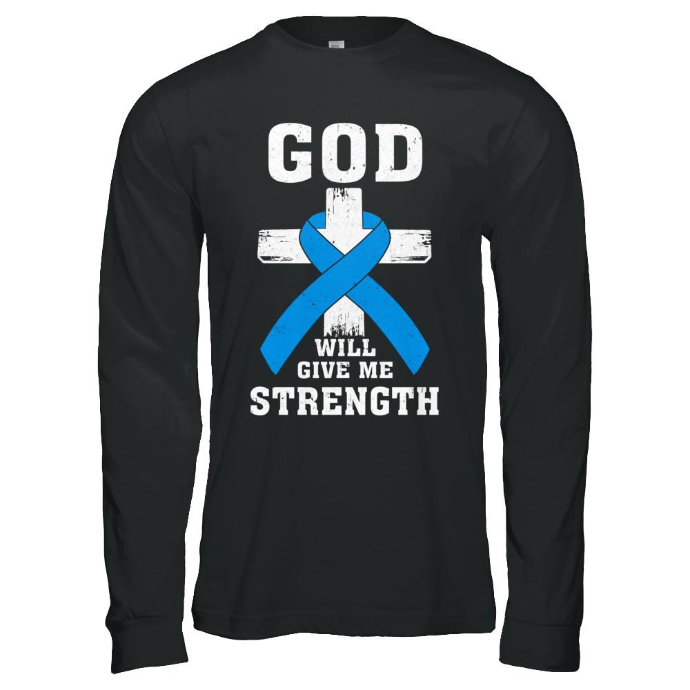 God Will Give Me Strength Blue Cancer Ribbon Gift-T-Shirt & Hoodie-Long Sleeve T-Shirt-Black