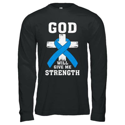 God Will Give Me Strength Blue Cancer Ribbon Gift-T-Shirt & Hoodie-Long Sleeve T-Shirt-Black