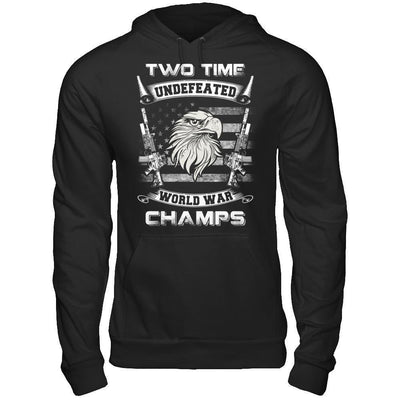Ww1 Ww2 Champions 2 Time Undefeated World War Champs-T-Shirt & Hoodie-Pullover Hoodie-Black