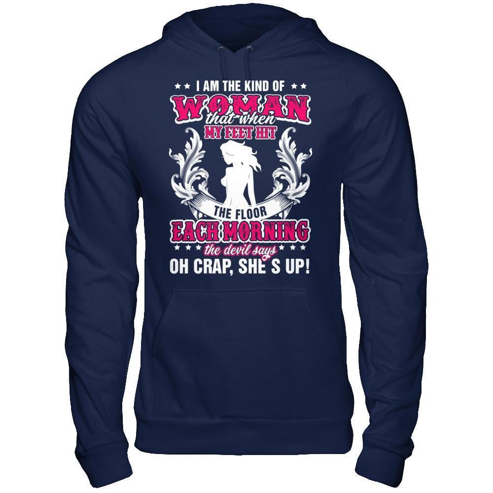 I Am The Kind Of Woman That When My Feet Hit The Floor-T-Shirt & Hoodie-Pullover Hoodie-Navy