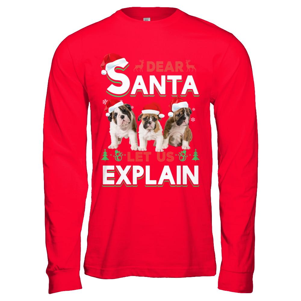 Dear Santa Funny Bulldogs Puppies Christmas Gift-T-Shirt & Hoodie-Long Sleeve T-Shirt-Red