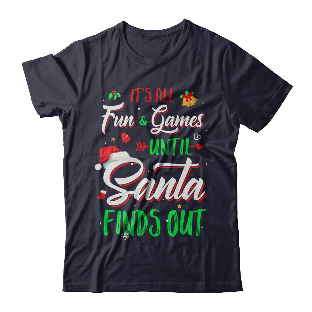 It's All Fun Games Until Santa Finds Out-T-Shirt & Sweatshirt-Premium T-Shirt-Midnight Navy