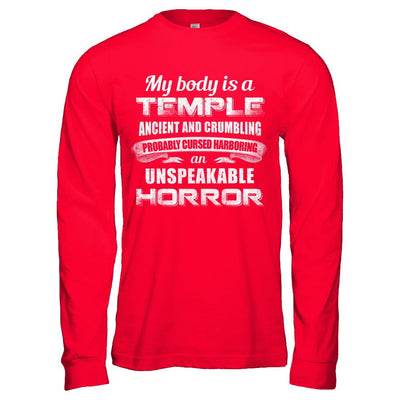 My Body Is A Temple Ancient Crumbling Probably Cursed-T-Shirt & Hoodie-Long Sleeve T-Shirt-Red