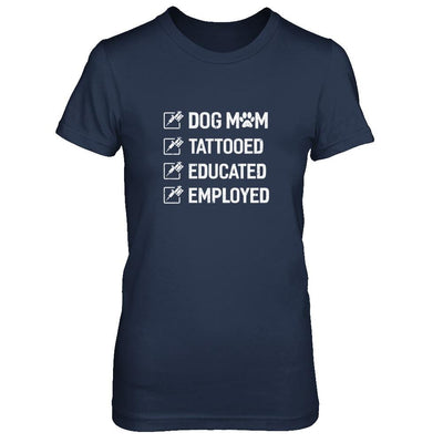 Dog Mom Tattooed Educated Employed-T-Shirt & Tank Top-Women's T-Shirt-Navy