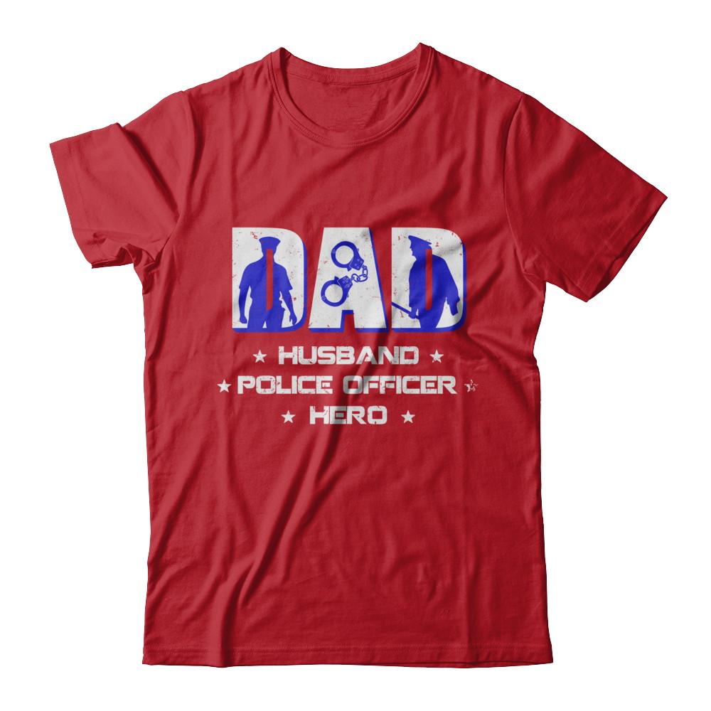 Dad Husband POLICE OFFICER Hero PoliceMan Fathers Day-T-Shirt & Hoodie-Classic T-Shirt-Red
