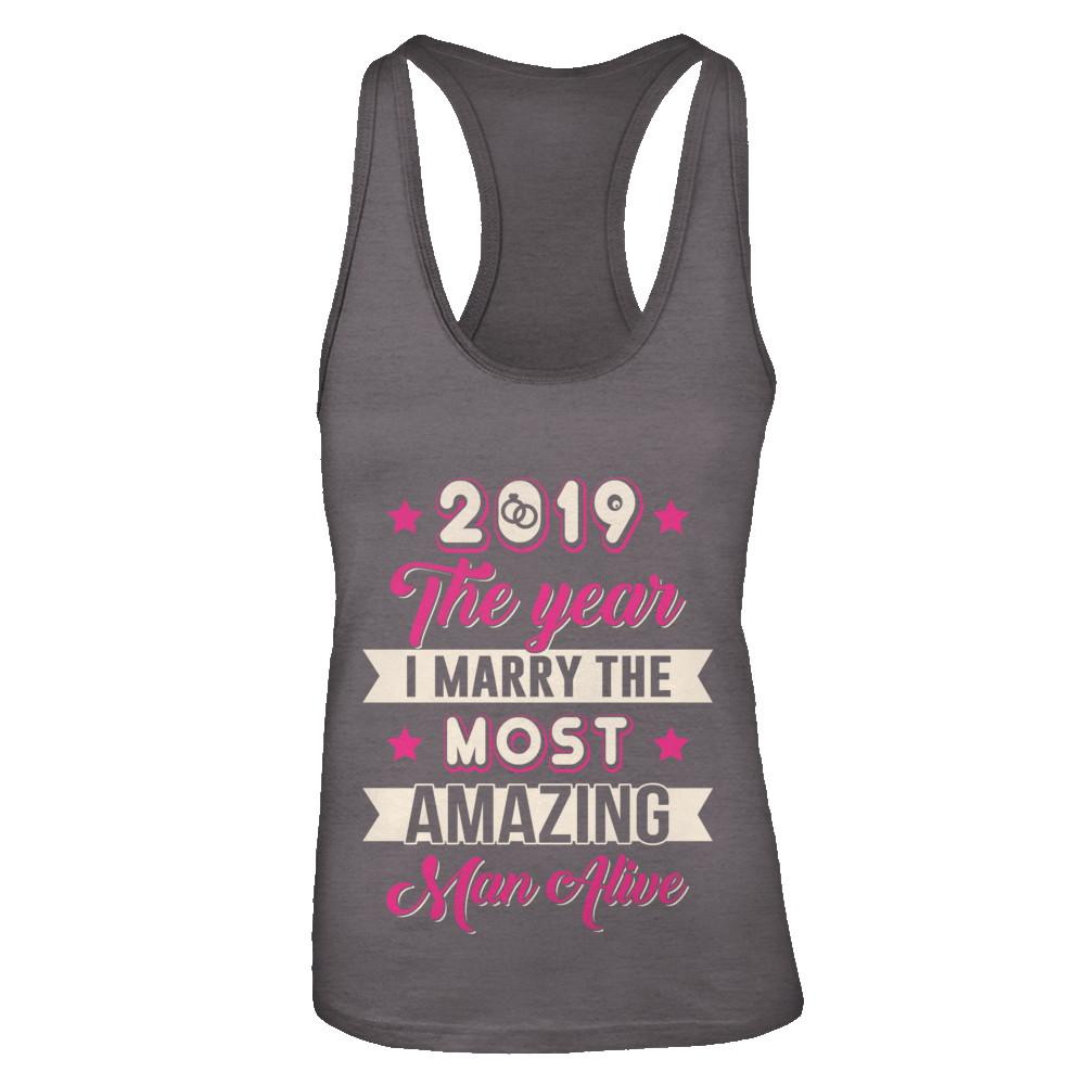 2019 The Year I Marry The Most Amazing Man Alive-T-Shirt & Tank Top-Women's Ideal Racerback Tank-Dark Grey