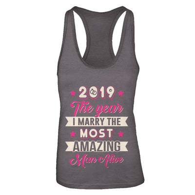 2019 The Year I Marry The Most Amazing Man Alive-T-Shirt & Tank Top-Women's Ideal Racerback Tank-Dark Grey