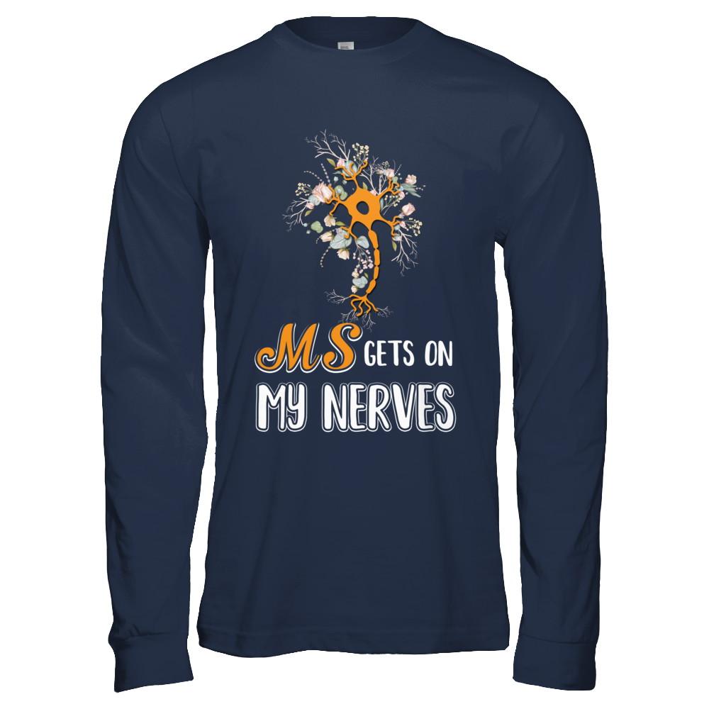 MS Gets On My Nerves Multiple Sclerosis Awareness-T-Shirt & Hoodie-Long Sleeve T-Shirt-Navy