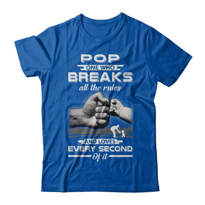 Pop One Who Breaks All The Rules And Loves Every Second Of It-T-Shirt & Hoodie-Premium T-Shirt-Royal