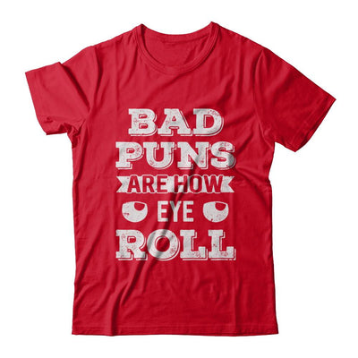 Bad Puns Are How Eye Roll-T-Shirt & Hoodie-Premium T-Shirt-Red