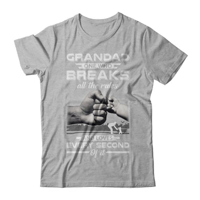 Grandad One Who Breaks All The Rules And Loves Every Second Of It-T-Shirt & Hoodie-Premium T-Shirt-Heather Gray