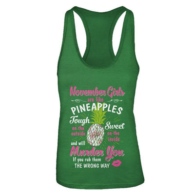 November Girls Are Like Pineapples Sweet Birthday Gift-T-Shirt & Tank Top-Women's Ideal Racerback Tank-Kelly Green