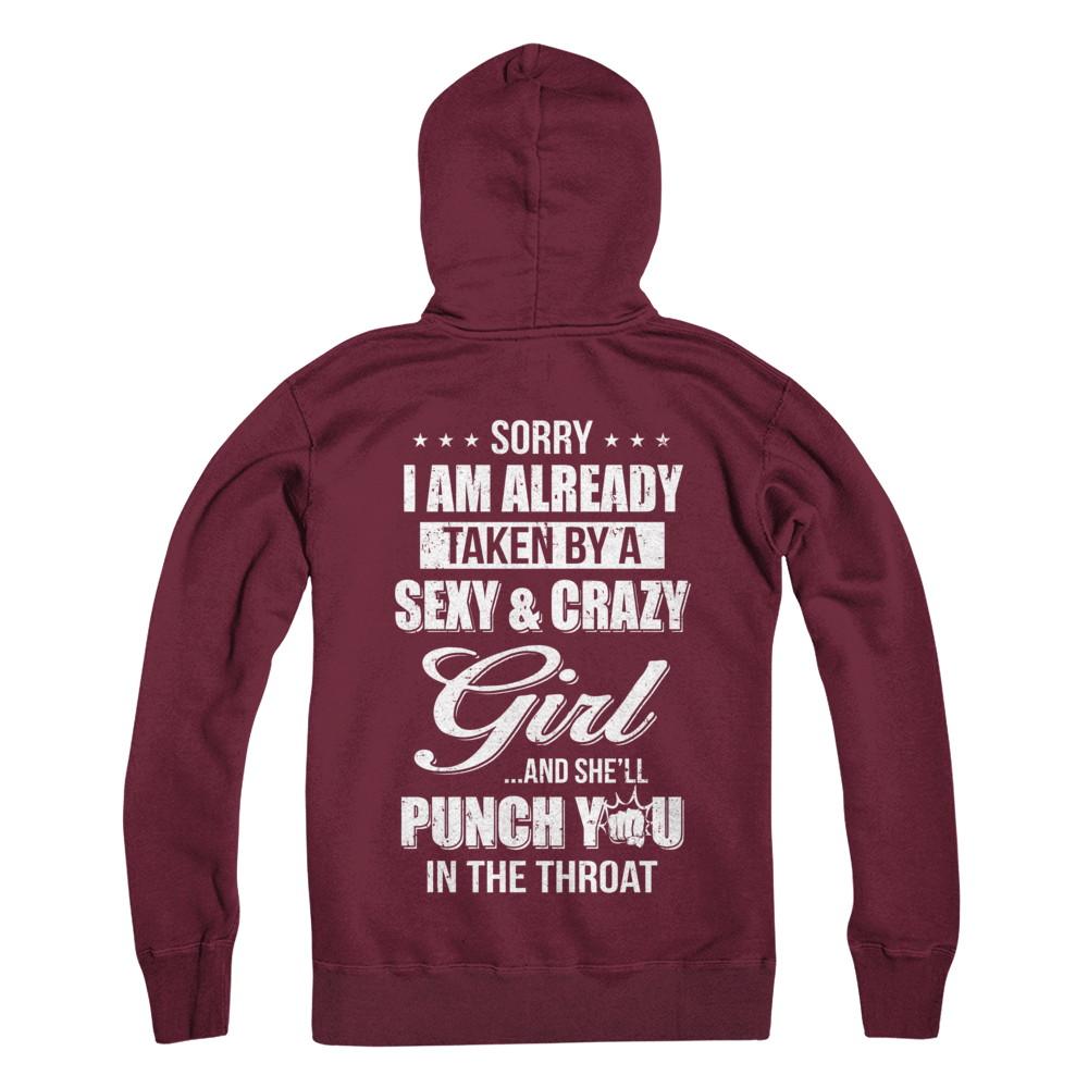 Sorry I Am Already Taken By A Sexy And Crazy Girl Husband-T-Shirt & Hoodie-Pullover Hoodie-Maroon