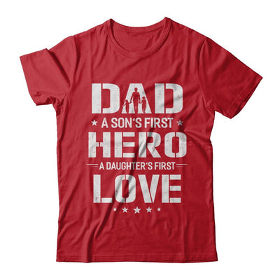 Dad A Son's First Hero A Daughter's First Love Daddy Fathers Day-T-Shirt & Hoodie-Classic T-Shirt-Red