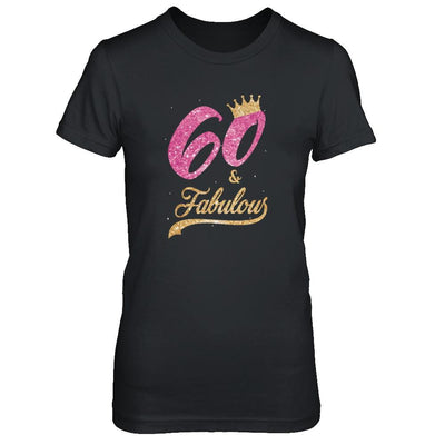 60 And Fabulous 1961 60th Birthday Gift-T-Shirt & Tank Top-Women's T-Shirt-Black