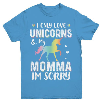 I Only Love Unicorns And My Momma I'm Sorry Youth-Youth Shirt-Youth T-Shirt-Carolina Blue