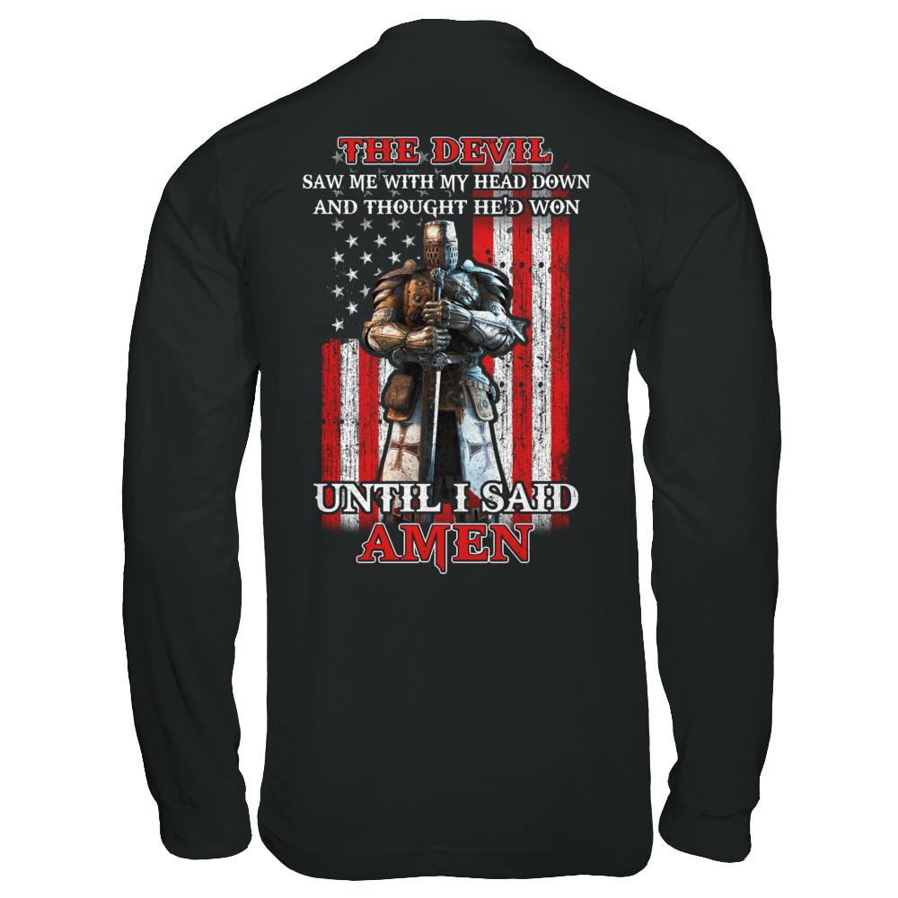 Knight American The Devil Saw Me With My Head Down Veteran-T-Shirt & Hoodie-Long Sleeve T-Shirt-Black