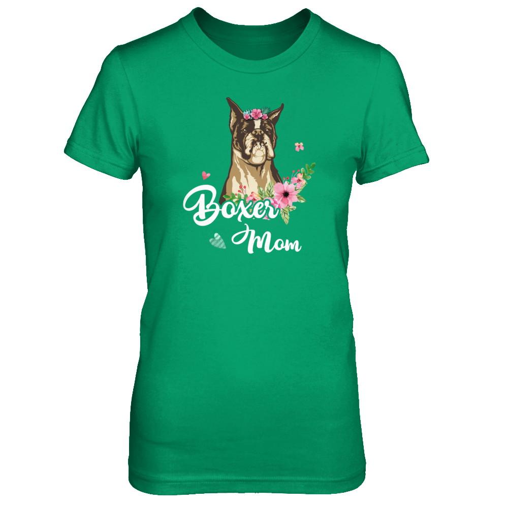 Boxer Mom Funny Dog Mom Gift Idea-T-Shirt & Tank Top-Women's T-Shirt-Irish Green