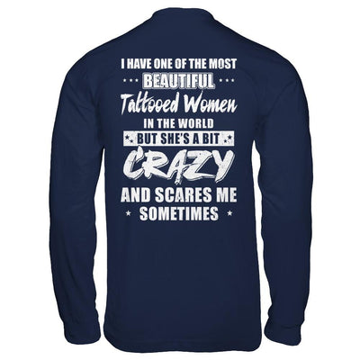 I Have One Of The Most Beautiful Tattooed Women In The World-T-Shirt & Hoodie-Long Sleeve T-Shirt-Navy