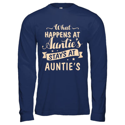 What Happens At Auntie's Stays At Auntie's-T-Shirt & Hoodie-Long Sleeve T-Shirt-Navy