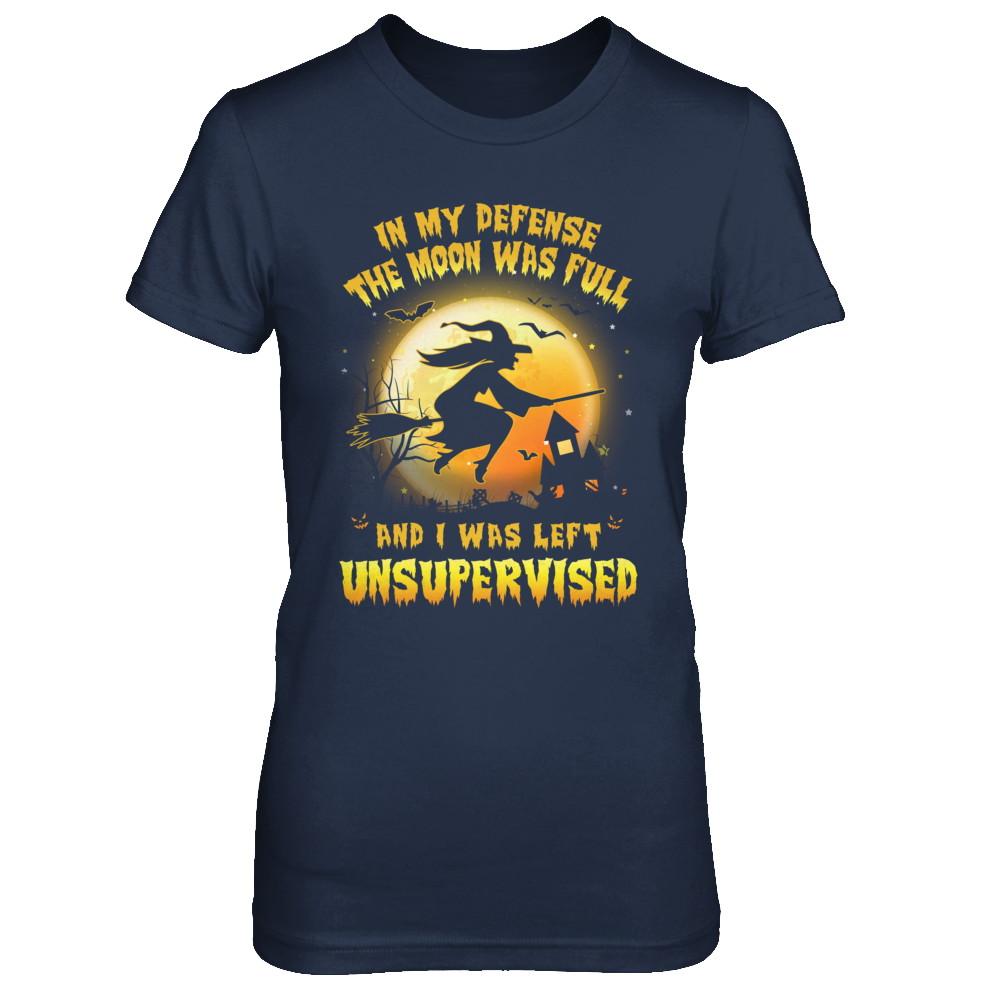 In My Defense The Moon Was Unsupervised Halloween Witch-T-Shirt & Hoodie-Women's T-Shirt-Navy