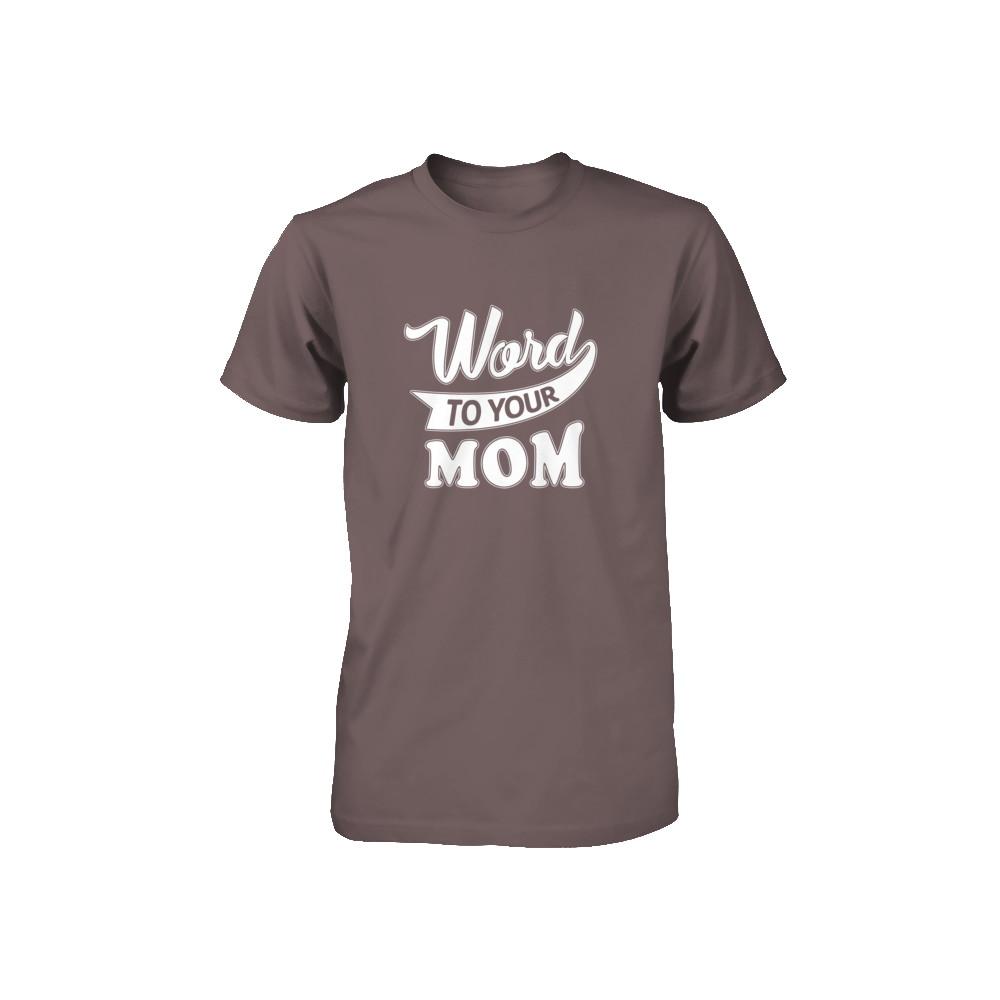 Word To Your Mother For Kids Youth-Youth Shirt-Youth T-Shirt-Asphalt