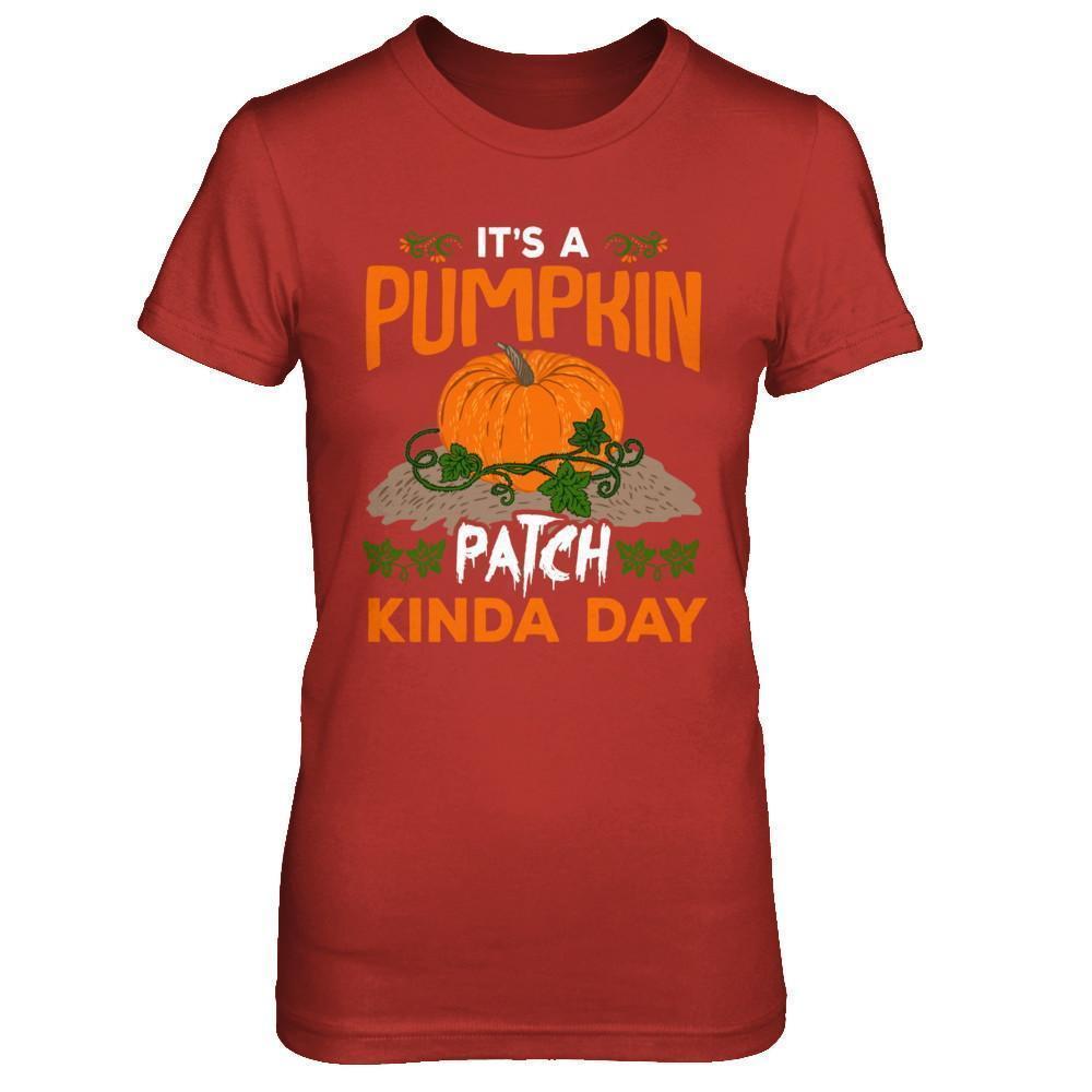 It's A Pumpkin Patch Kinda Day-T-Shirt & Sweatshirt-Women's T-Shirt-Red